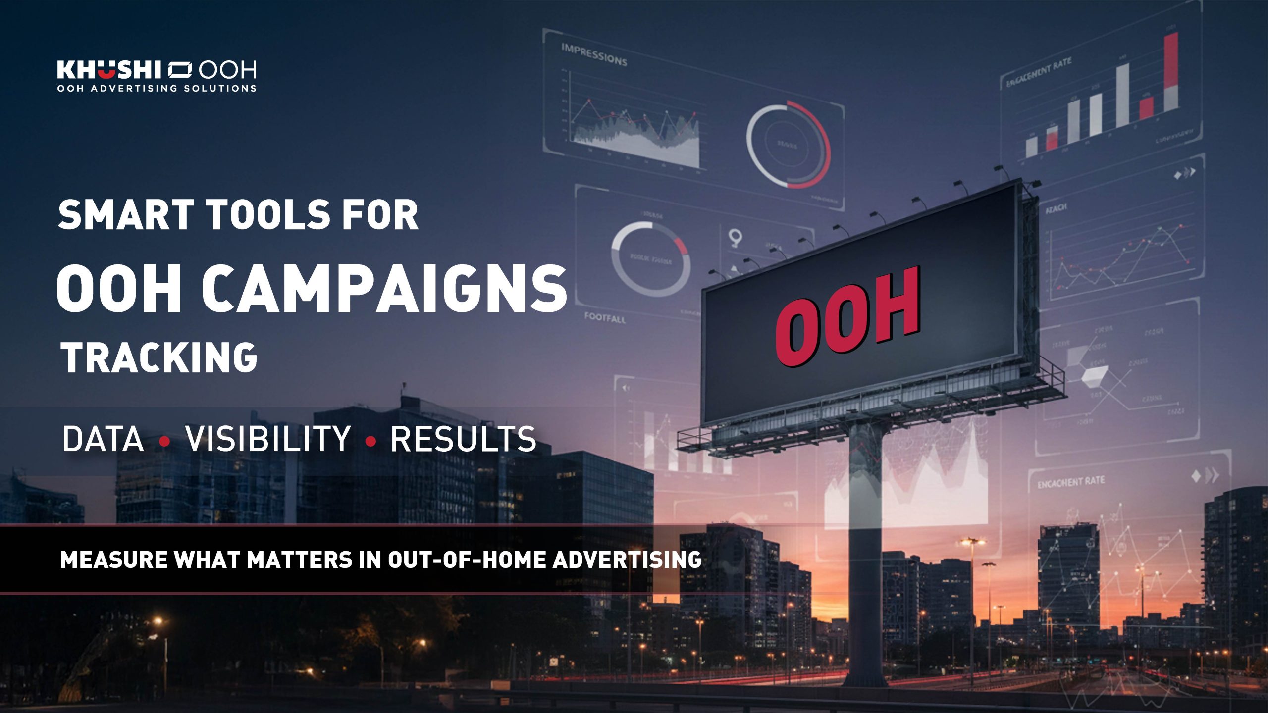 HOW PERFORMANCE TRACKING TOOLS STRENGTHEN OOH ADVERTISING MEASUREMENT